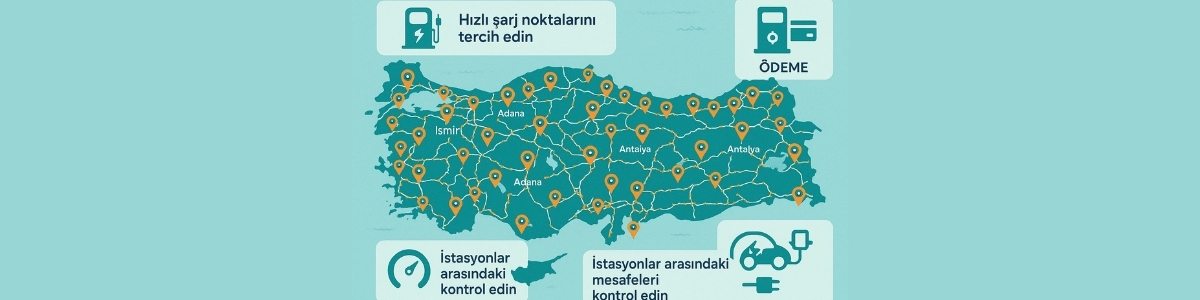 Türkiye’de Kamuya Açık Şarj İstasyonları Harita ve Tavsiyeler